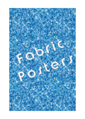 Fabric Posters