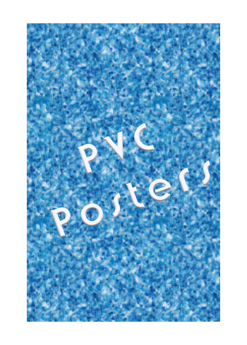 PVC Posters