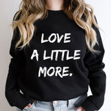 love a little more - god is dope black sweatshirt