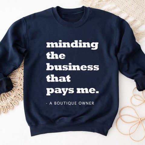 Minding business Crewneck Sweatshirt (A2cfashion)