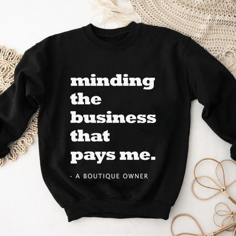 Minding business Crewneck Sweatshirt1 (A2cfashion)