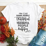 it's not happy people who are thankful /it's thankful people who are happy